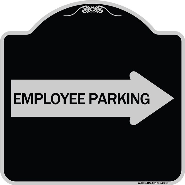 Employee Parking With Right Arrow Heavy-Gauge Aluminum Architectural Sign, 18" x 18", BS-1818-24398